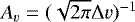 $A_v=(\sqrt{2\pi}{\mathrm{\Delta}} v)^{-1}$