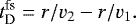 \begin{equation*} {t}_{\textrm{D}}^{\textrm{fs}} = r/v_2-r/v_1. \end{equation*}