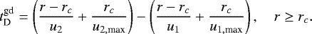 \begin{equation*}{t}_{\textrm{D}}^{\textrm{gd}} = \left(\frac{r-r_c}{u_2}+\frac{r_c}{u_{2,\textrm{max}}}\right) - \left(\frac{r-r_c}{u_1}+\frac{r_c}{u_{1,\textrm{max}}}\right), \quad r\geq r_c. \end{equation*}