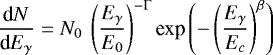 \begin{equation*} \frac{{\textrm{d}}N}{{\textrm{d}}E_{\gamma}}= N_{0}\:\left(\frac{E_{\gamma}}{E_{0}}\right)^{-{\mathrm{\Gamma}}} \textrm{exp}\left(-\left(\frac{E_{\gamma}}{E_{c}}\right)^{\beta}\right)\end{equation*}