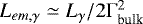 $L_{em,\gamma}\simeq L_{\gamma}/2{\mathrm{\Gamma}}_{\textrm{bulk}}^2$