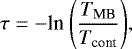 \begin{eqnarray*}\tau = -\textrm{ln}\ \Bigg(\frac{T_{\textrm{MB}}}{T_{\textrm{cont}}}\Bigg) ,\end{eqnarray*}