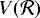 $V(\mathcal{R})$