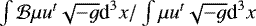 $\int \mathcal{B} \mu u^t \sqrt{-g} \textrm{d}^3 x /\int \mu u^t \sqrt{-g} \textrm{d}^3 x $