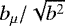 $b_{\mu}/\sqrt{b^2}$
