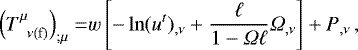 \begin{equation*} \begin{split} \left(T^{\mu}_{\;\; \nu\mathrm{(f)}}\right)_{;\mu} = &w \left[ -\ln(u^t)_{,\nu} &#x002B; \frac{\ell}{1 - {{\Omega}} \ell} {{\Omega}}_{,\nu} \right] &#x002B; P_{,\nu}\,,\end{split} \end{equation*}