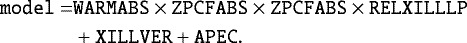 \begin{align*} \texttt{model} = & \texttt{WARMABS} \times {\texttt{ZPCFABS}} \times {\texttt{ZPCFABS}} \times {\texttt{RELXILLLP}} \notag \\ & &#x002B; \texttt{XILLVER} &#x002B; \texttt{APEC}. \notag \end{align*}