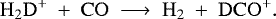 \begin{equation*}\mathrm{H_2D^&#x002B; \ &#x002B; \ CO \ \longrightarrow \ H_2 \ &#x002B; \ DCO^&#x002B; }. \end{equation*}