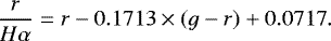 \begin{equation*} {\frac{r}{H\alpha} = r - 0.1713 \times (g-r) &#x002B; 0.0717} .\end{equation*}
