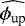 $\widehat{\phi_{\text{up}}}$
