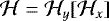 $\mathcal{H}=\mathcal{H}_y[\mathcal{H}_x]$