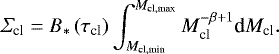 \begin{equation*} \Sigma_{\textrm{cl}}=B_{*} \left(\tau_{\textrm{cl}}\right) \int_{M_{\textrm{cl}, {\textrm{min}}}}^{M_{\textrm{cl}, {\textrm{max}}}} M_{\textrm{cl}}^{-\beta&#x002B;1} {\textrm{d}}M_{\textrm{cl}}.\vspace*{-4pt}\end{equation*}