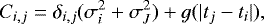 \begin{equation*} C_{i,j} = \delta_{i,j} (\sigma_i^2 &#x002B; \sigma_J^2) &#x002B; g(|t_j-t_i|), \end{equation*}