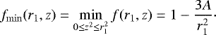 \begin{equation*}f_{\min}(r_1,z)=\min_{0\le z^2\le r_1^2} f(r_1,z)=1-\frac{3A}{r_1^2}\cdot \end{equation*}
