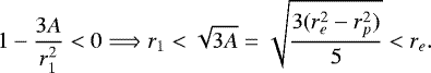 \begin{equation*}1-\frac{3A}{r_1^2}<0 \Longrightarrow r_1<\sqrt{3A}=\sqrt{\frac{3(r_{{e}}^2-r_{{p}}^2)}{5}}<r_{{e}}. \end{equation*}