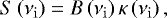 \begin{equation*}S\left(\nu_{\rm{i}}\right) = B\left(\nu_{\rm{i}}\right)\kappa\left(\nu_{\rm{i}}\right), \vspace*{-3pt} \end{equation*}