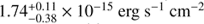 $ 1.74_{-0.38}^{+0.11}\enspace \times \enspace 1{0}^{-15\enspace }\mathrm{erg}\enspace {\mathrm{s}}^{-1}\;\rm{cm}^{-2}$