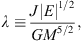 $$ \lambda \equiv \frac{\left.J\right|{\left.E\right|}^{1/2}}{G{M}^{5/2}}, $$