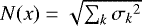 $N(x)=\sqrt{\sum_k{\sigma_k}^2}$