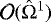 $\mathcal{O}({\hat{\mathrm{\Omega}}}^1)$