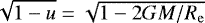 $\sqrt{1-u} = \sqrt{1-2GM/R_{\mathrm{e}}}$