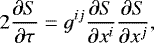 \begin{equation*}2\frac{\ensuremath{\partial} S}{\ensuremath{\partial} \tau} = g^{ij} \frac{\ensuremath{\partial} S}{\ensuremath{\partial} x^i}\frac{\ensuremath{\partial} S}{\ensuremath{\partial} x^j}, \end{equation*}