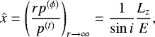 \begin{equation*}\hat{x} = \left( \frac{rp^{(\phi)}}{p^{(t)}} \right)_{r \rightarrow \infty} = \frac{1}{\sin i} \frac{L_z}{E}, \end{equation*}