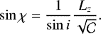 \begin{equation*} \sin \chi = \frac{1}{\sin i} \frac{L_z}{\sqrt{\ensuremath{\mathcal{C}}}}. \end{equation*}