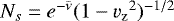 $N_s = e^{-{\bar{\nu}}} (1 - {v_{\mathrm{z}}}^2)^{-1/2}$