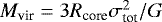 $M_{\textrm{vir}}=3R_{\textrm{core}}\sigma_{\textrm{tot}}^{2}/G$