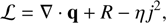 $$ L=\nabla\cdot\mathbf q+R-\eta j^2, $$