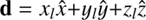 $ \mathbf d=x_l\hat x+y_l\hat y+z_l\hat z $