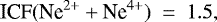 \begin{equation*} \textrm{ICF}(\textrm{Ne}^{2&#x002B;} &#x002B; \textrm{Ne}^{4&#x002B;})~=~1.5,\end{equation*}