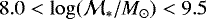 $8.0 < \log(\mathcal{M}_{\ast}/M_{\odot})< 9.5$