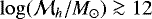 $\log(\mathcal{M}_{h}/M_{\odot})\ga12$