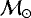 $\mathcal{M}_{\odot}$