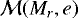 ${\cal M}(M_r,e)$