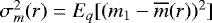 $\sigma_m^2(r)=E_q[(m_1-\overline{m}(r))^2]$