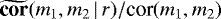 $\widetilde{\textbf{cor}}(m_1,m_2\,|\,r)/\textrm{cor}(m_1,m_2)$