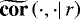 $\widetilde{\textbf{cor}}\left(\cdot,\cdot|\,r\right)$