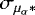$\sigma_{\mu_{\alpha}*}$