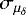 $\sigma_{\mu_{\delta}}$