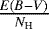 $\frac{E(B-V)}{N_{\textrm{H}}}$