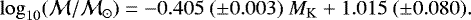 \begin{equation*} \mathrm{log}_{10}(\mathcal{M}/\mathcal{M}_{\odot})=-0.405\ (\pm0.003)\ M_{\mathrm{K}}&#x002B;1.015\ (\pm0.080).\end{equation*}