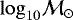 $\mathrm{log}_{10}\mathcal{M}_{\odot}$