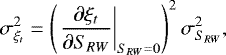 \begin{equation*} \sigma_{\xi_t}^2 = \left( \left.\frac{\partial \xi_t}{\partial S_{RW}}\right|_{S_{RW} = 0} \right)^2 \sigma_{S_{RW}}^2, \end{equation*}