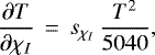 \begin{equation*} \frac{\partial T}{\partial\chi_I}\, = \, s_{\chi_I}\,\frac{T^2}{5040}, \end{equation*}