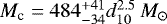 $M_{\textrm{c}}= 484_{-34}^{&#x002B;41} d_{10}^{2.5}\,M_{\odot}$