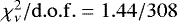$\chi_{\nu}^2/{\rm{d.o.f.}}=1.44/308$