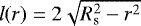 $l(r)=2\sqrt{R_{\textrm{s}}^2-r^2}$